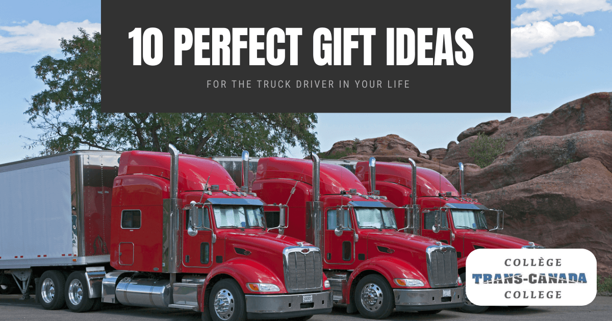 10 Perfect Gifts for the Truck Driver in Your Life
