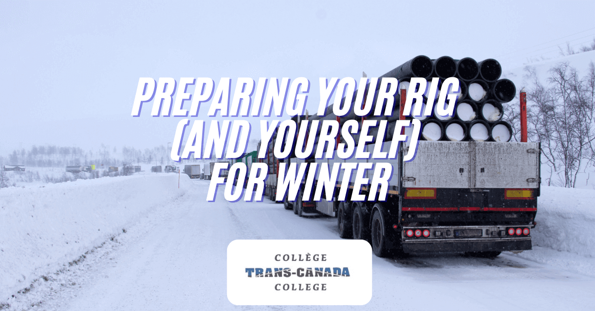 Preparing Your Rig (And Yourself) for Winter